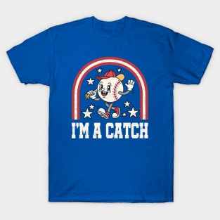 I'm A Catch - Vintage Baseball Humor T-Shirt